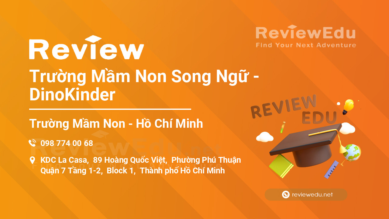 Review Trường Mầm Non Song Ngữ - DinoKinder