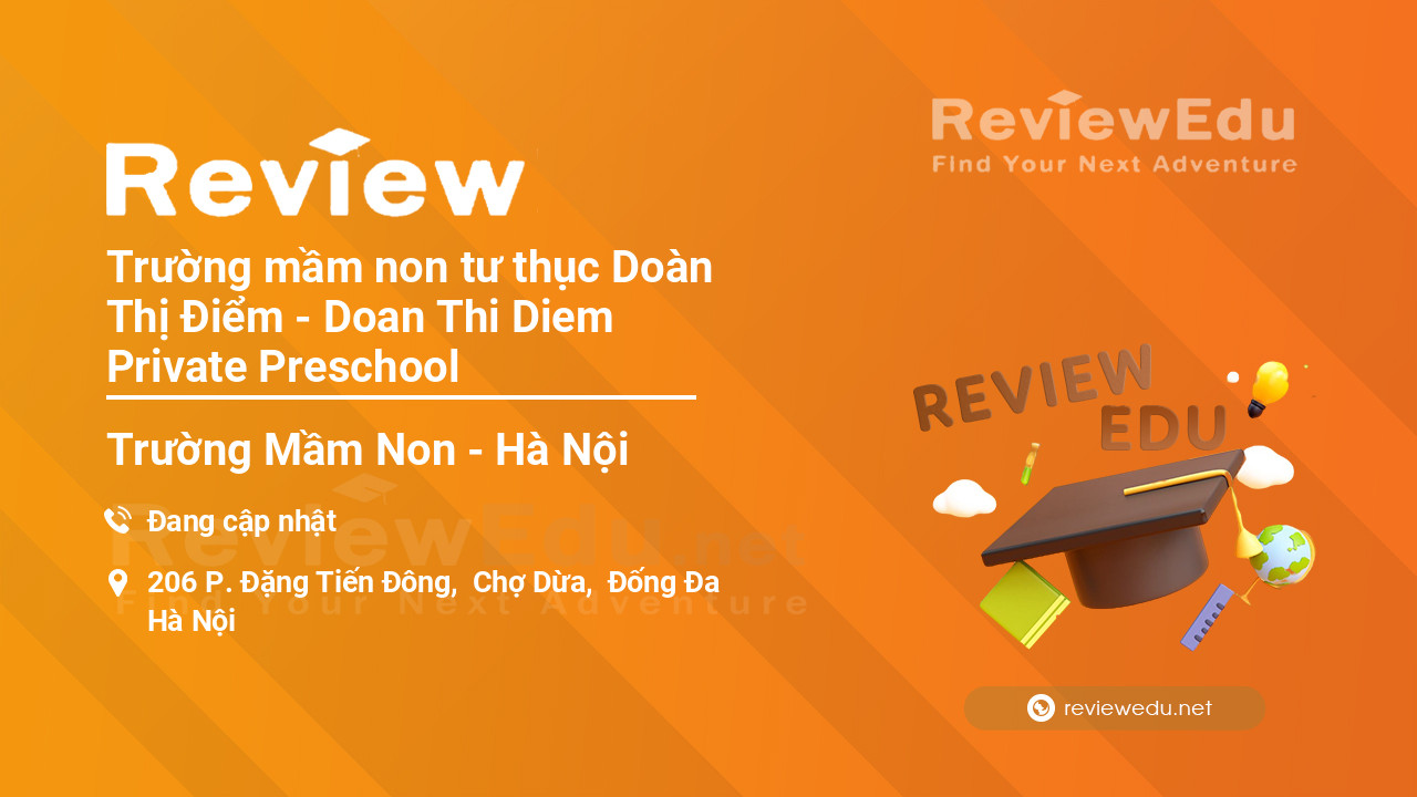 Review Trường mầm non tư thục Doàn Thị Điểm - Doan Thi Diem Private Preschool