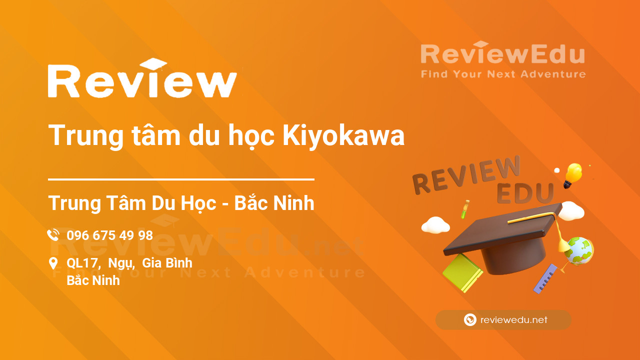 Review Trung tâm du học Kiyokawa