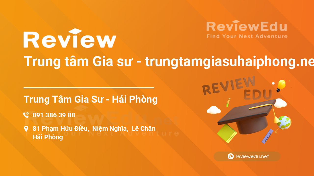 Review Trung tâm Gia sư - trungtamgiasuhaiphong.net