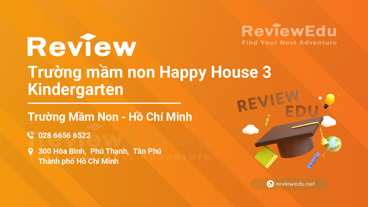 Review Trường mầm non Happy House 3 Kindergarten