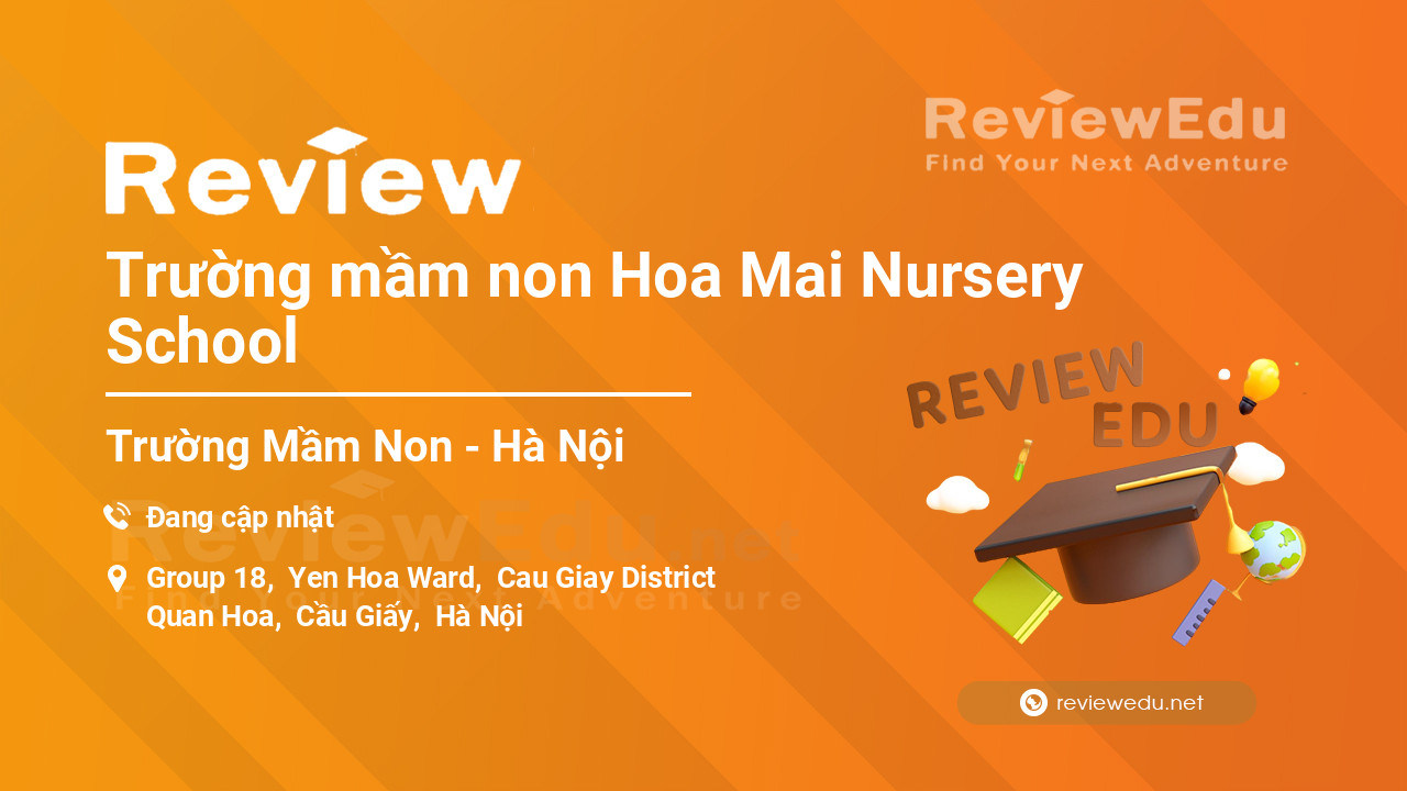 Review Trường mầm non Hoa Mai Nursery School
