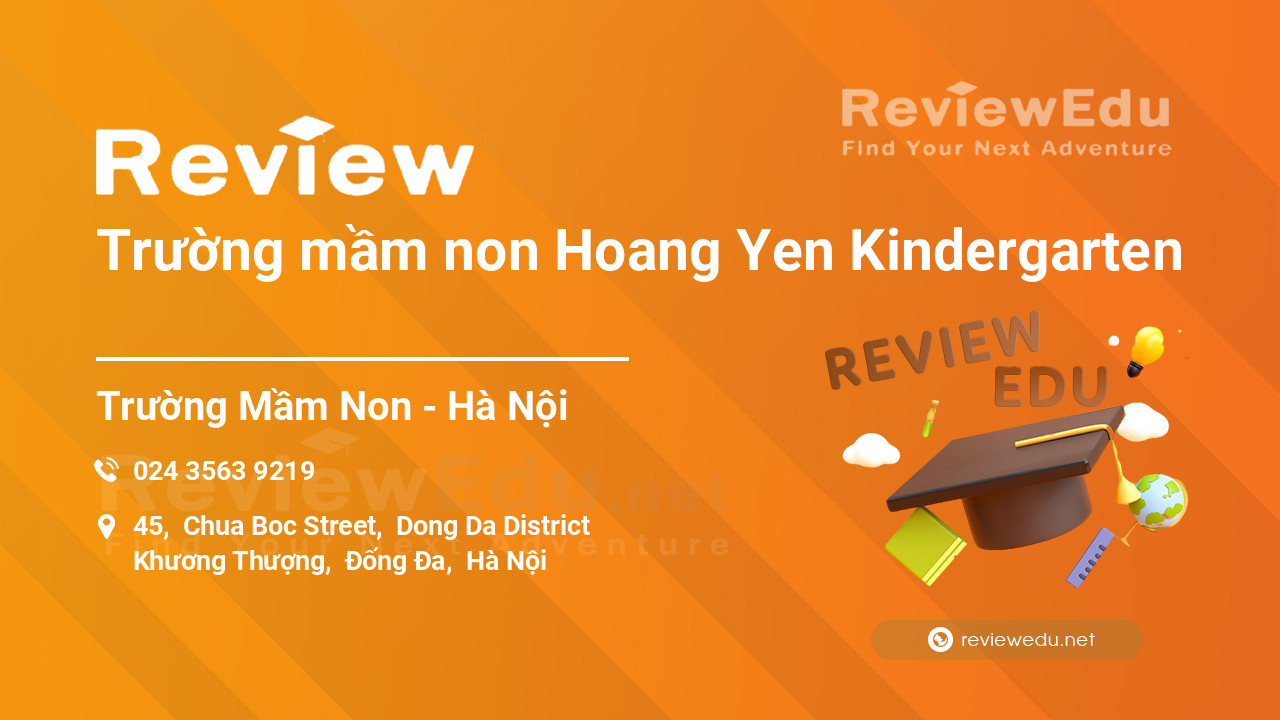 Review Trường mầm non Hoang Yen Kindergarten
