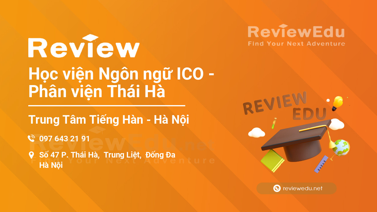 Review Học viện Ngôn ngữ ICO - Phân viện Thái Hà