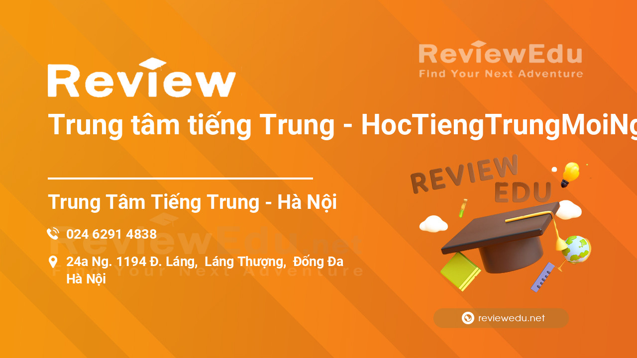 Review Trung tâm tiếng Trung - HocTiengTrungMoiNgay