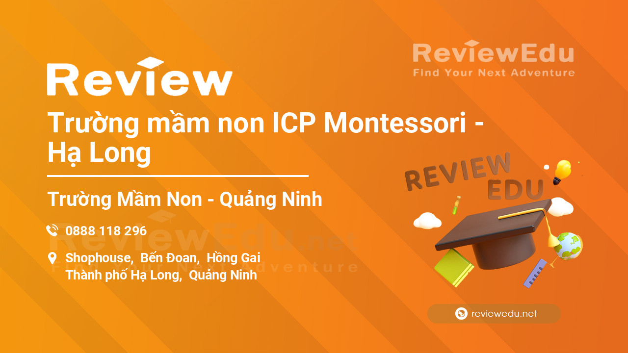 Review Trường mầm non ICP Montessori - Hạ Long