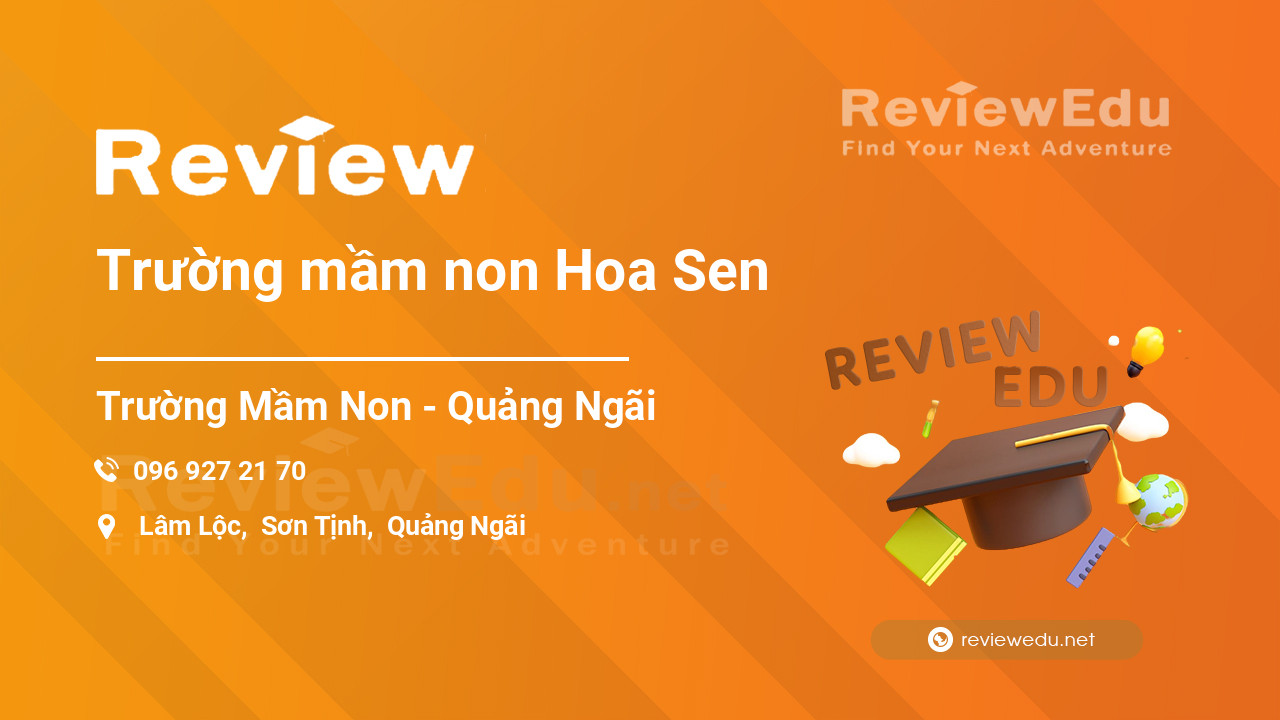 Review Trường mầm non Hoa Sen