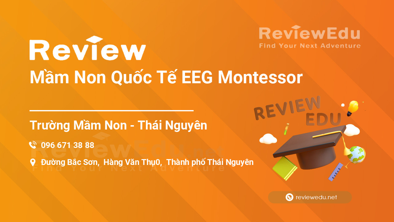Review Mầm Non Quốc Tế EEG Montessor