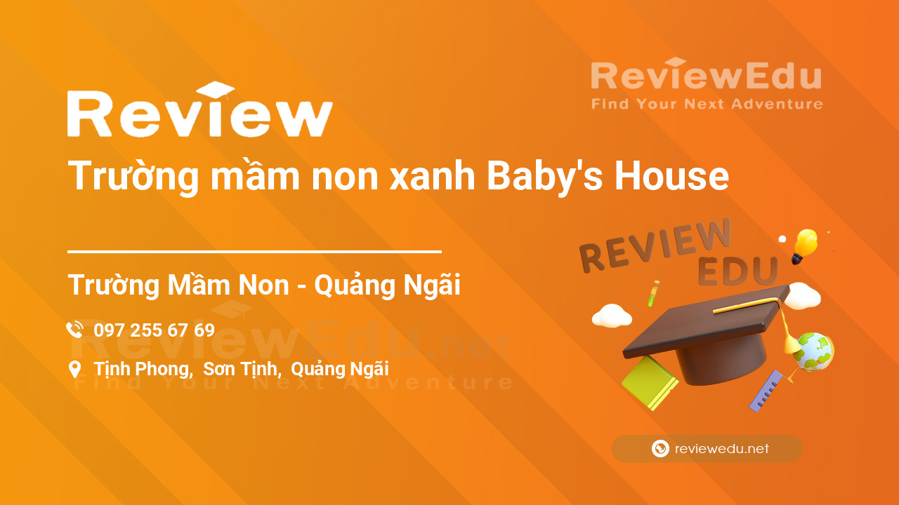 Review Trường mầm non xanh Baby's House