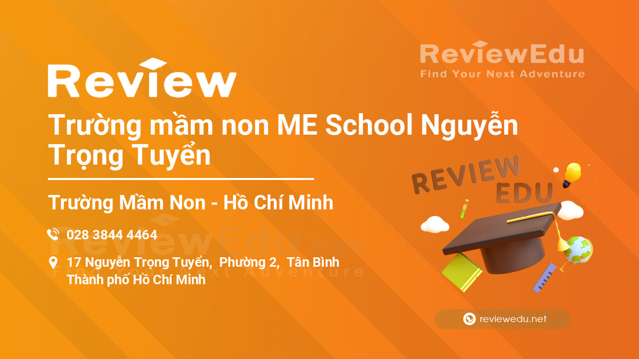 Review Trường mầm non ME School Nguyễn Trọng Tuyển