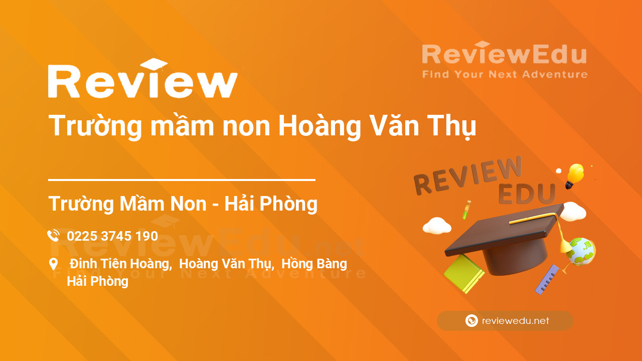 Review Trường mầm non Hoàng Văn Thụ