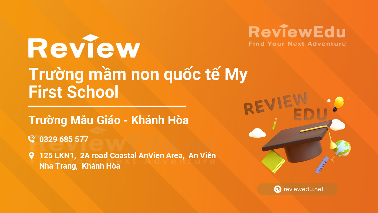 Review Trường mầm non quốc tế My First School