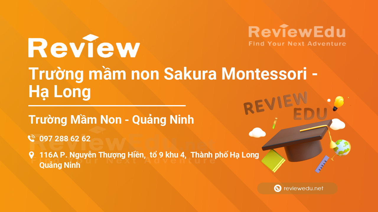 Review Trường mầm non Sakura Montessori - Hạ Long