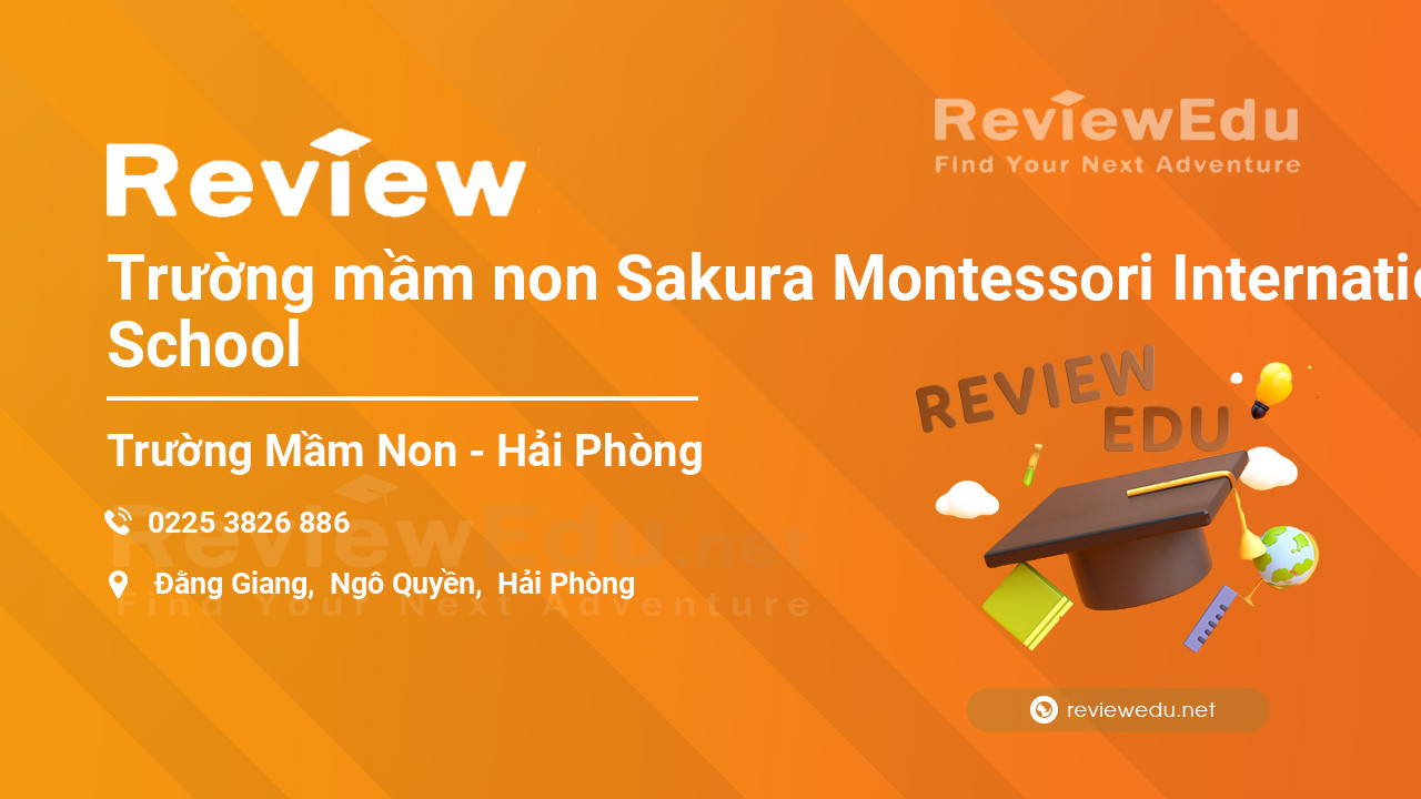 Review Trường mầm non Sakura Montessori International School