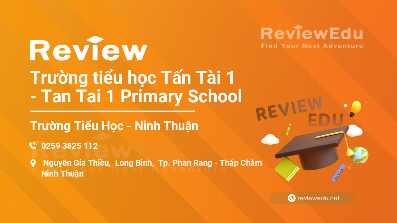 Review Trường tiểu học Tấn Tài 1 - Tan Tai 1 Primary School