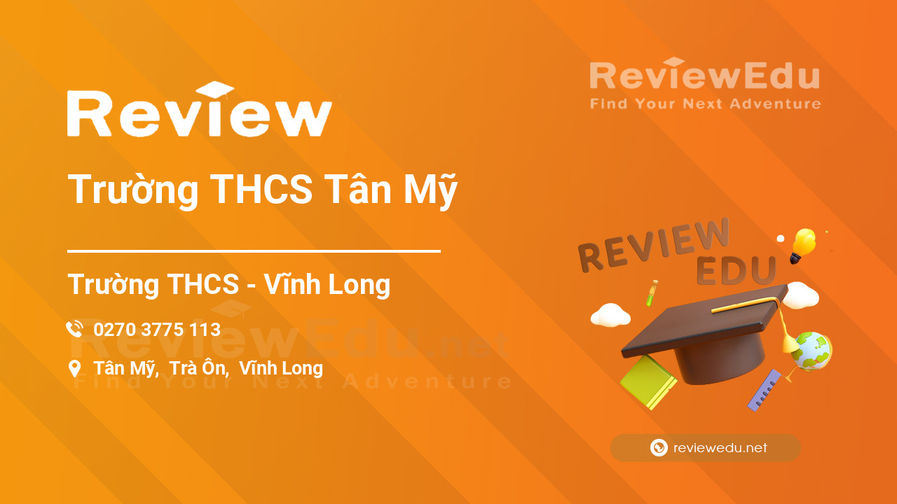 Review Trường THCS Tân Mỹ