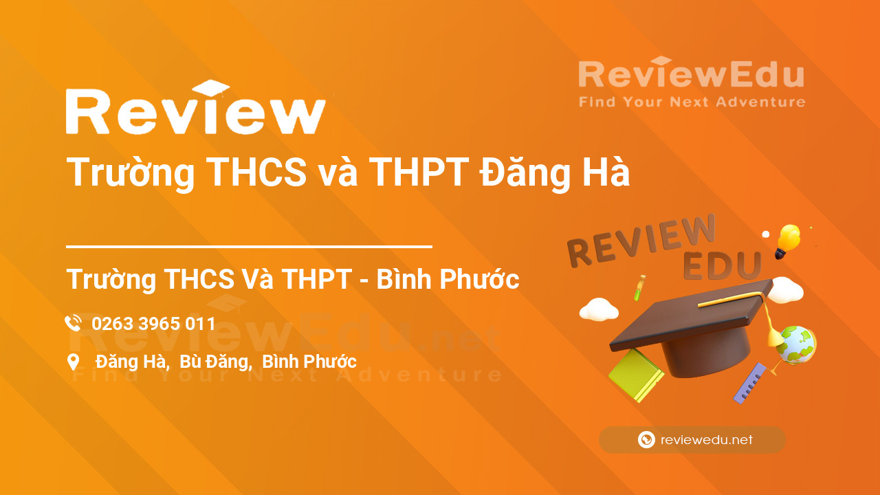 Review Trường THCS và THPT Đăng Hà