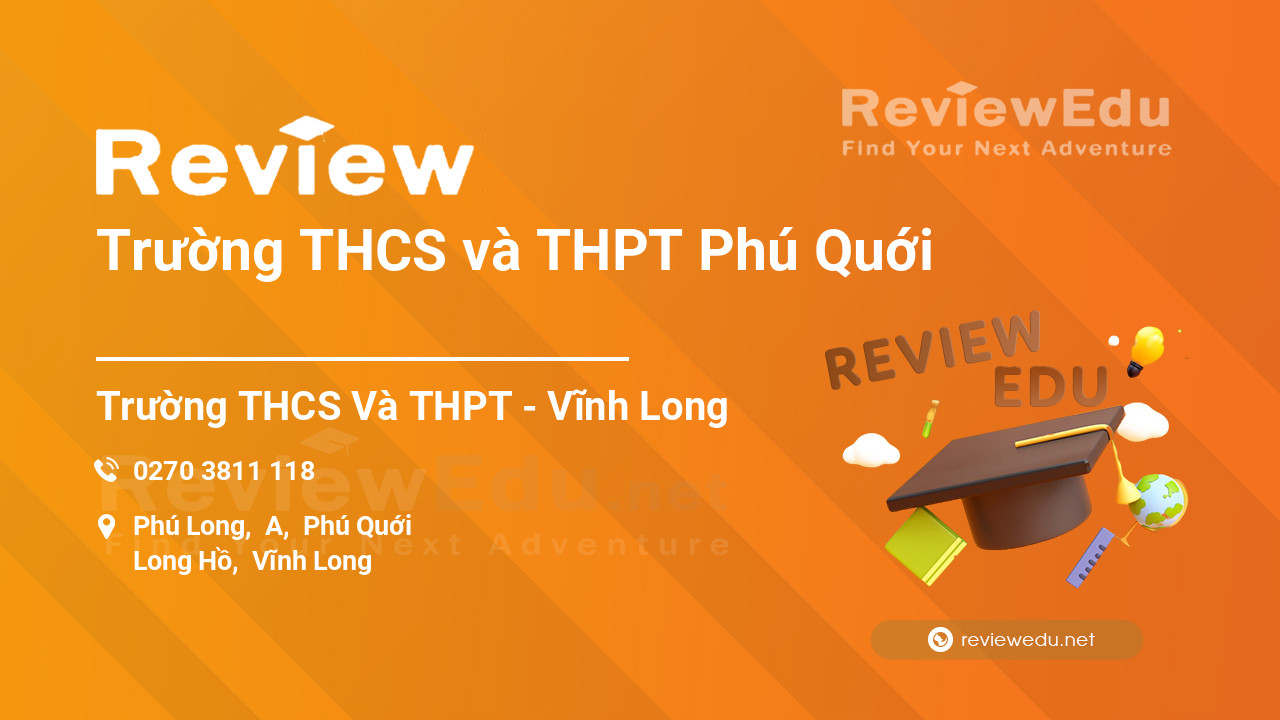 Review Trường THCS và THPT Phú Quới