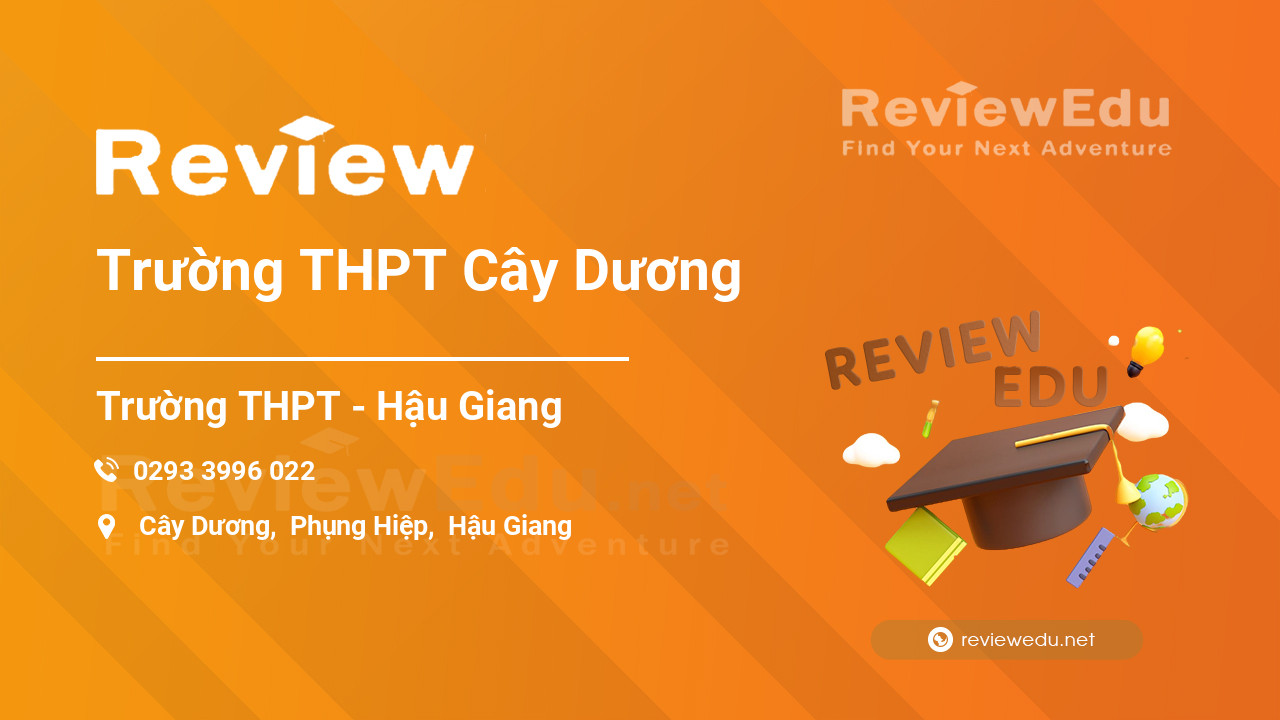 Review Trường THPT Cây Dương