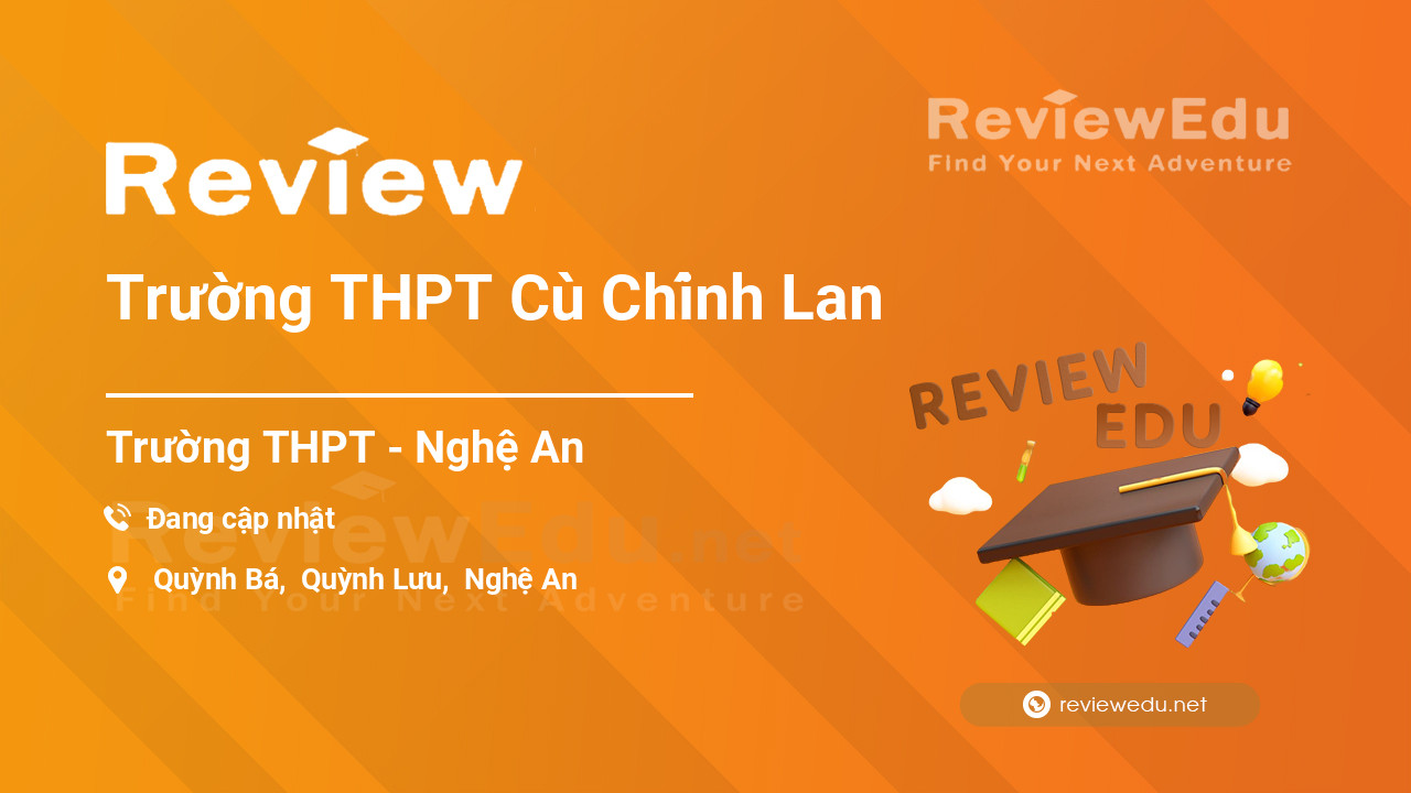 Review Trường THPT Cù Chính Lan