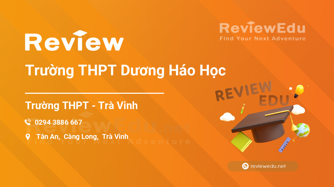 Review Trường THPT Dương Háo Học