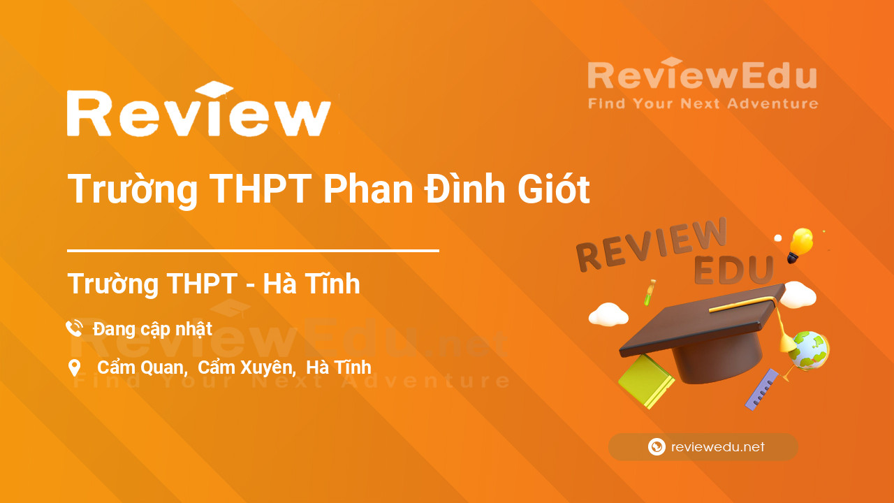 Review Trường THPT Phan Đình Giót