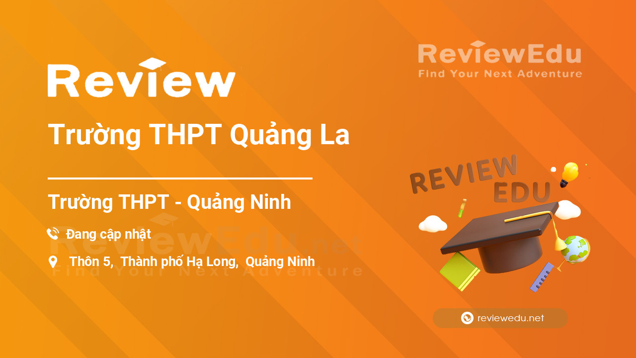 Review Trường THPT Quảng La