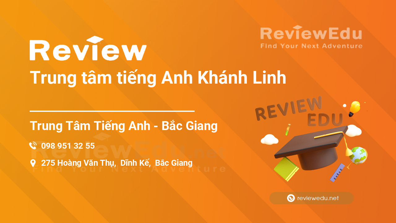 Review Trung tâm tiếng Anh Khánh Linh