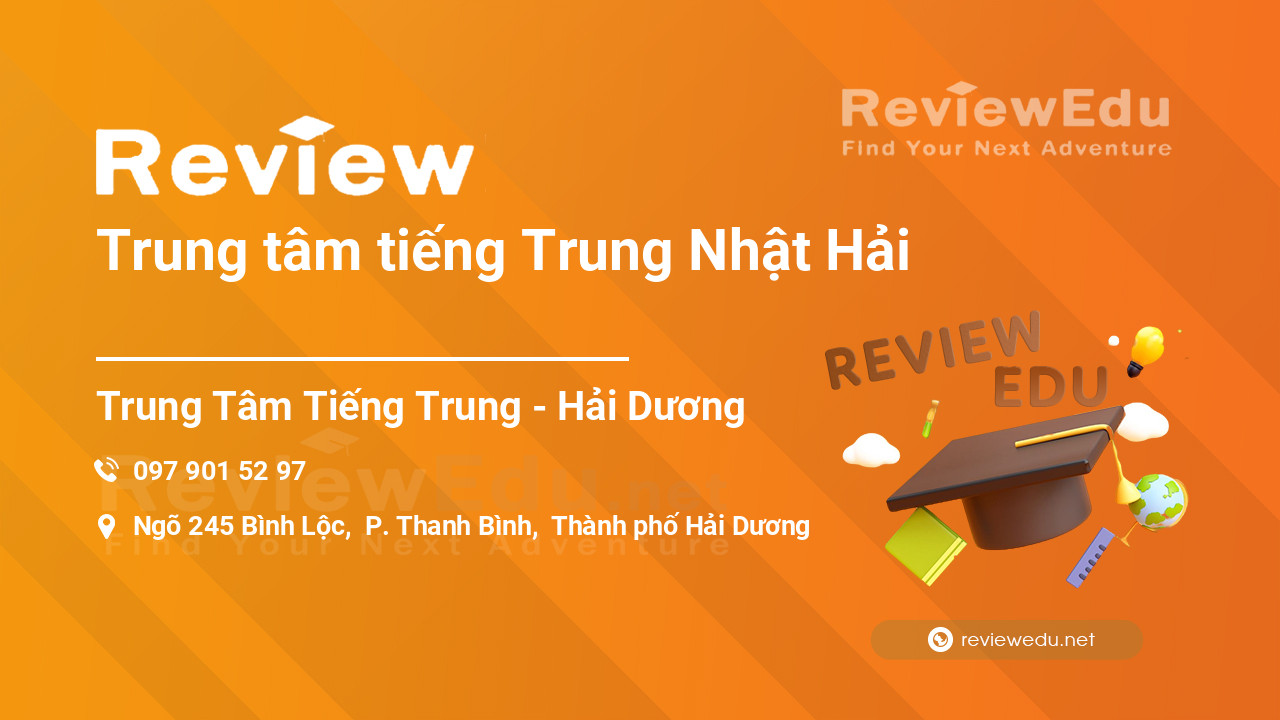 Review Trung tâm tiếng Trung Nhật Hải