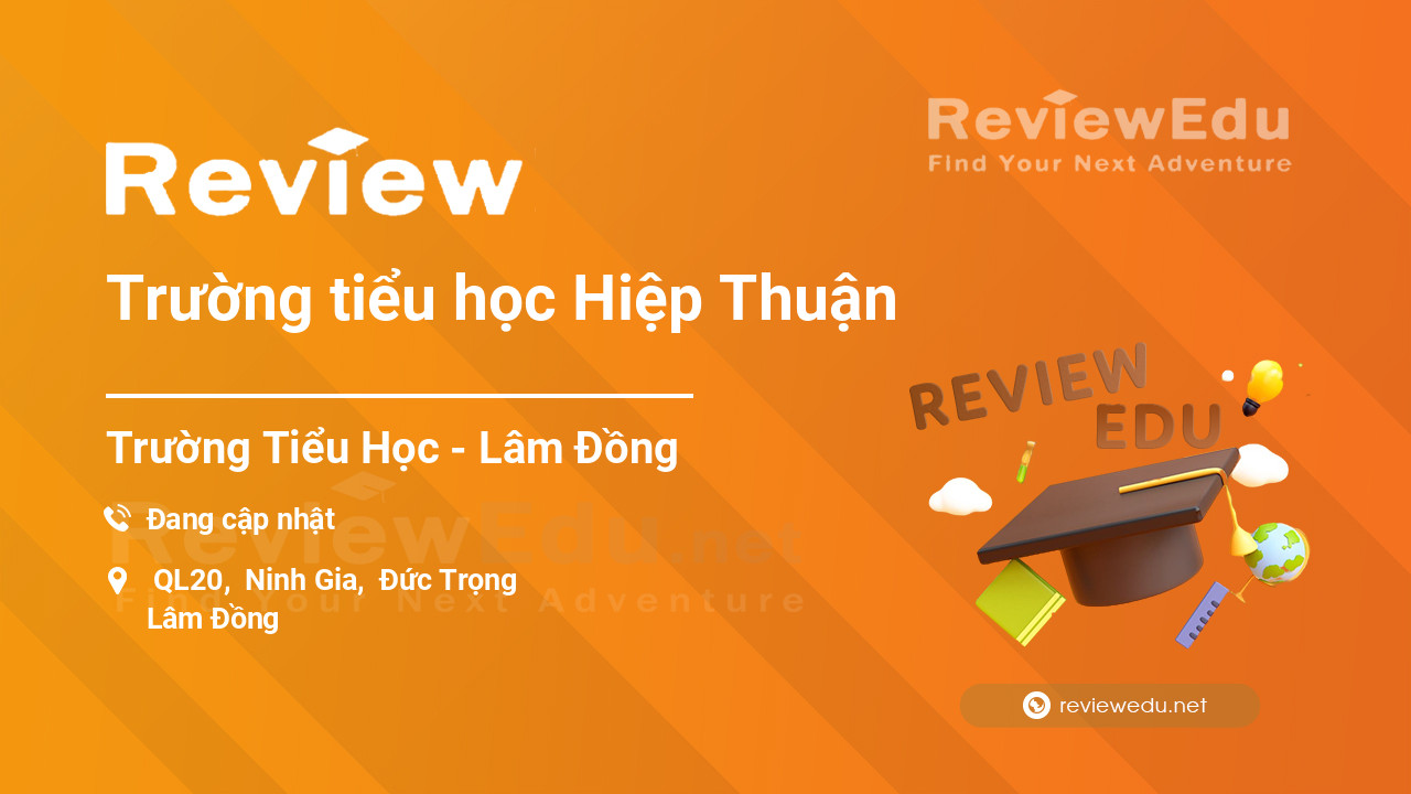 Review Trường tiểu học Hiệp Thuận