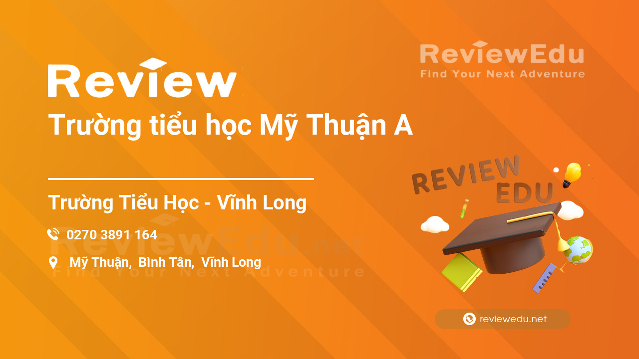 Review Trường tiểu học Mỹ Thuận A