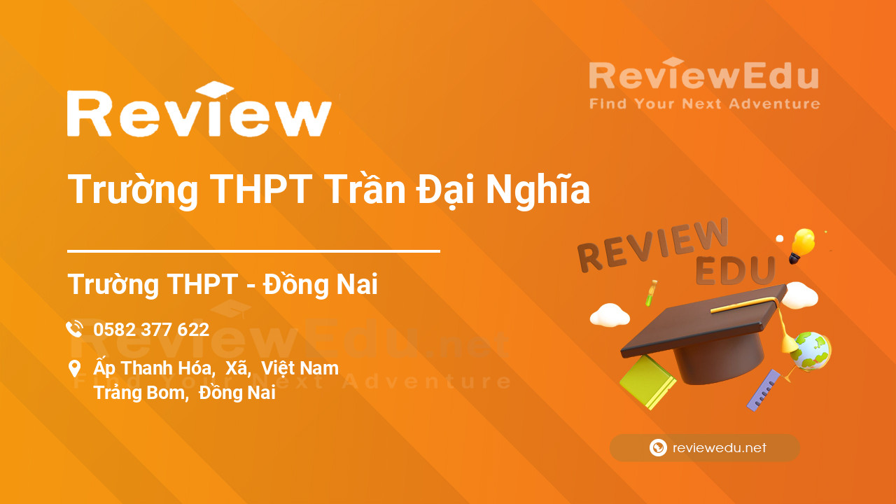 Review Trường THPT Trần Đại Nghĩa