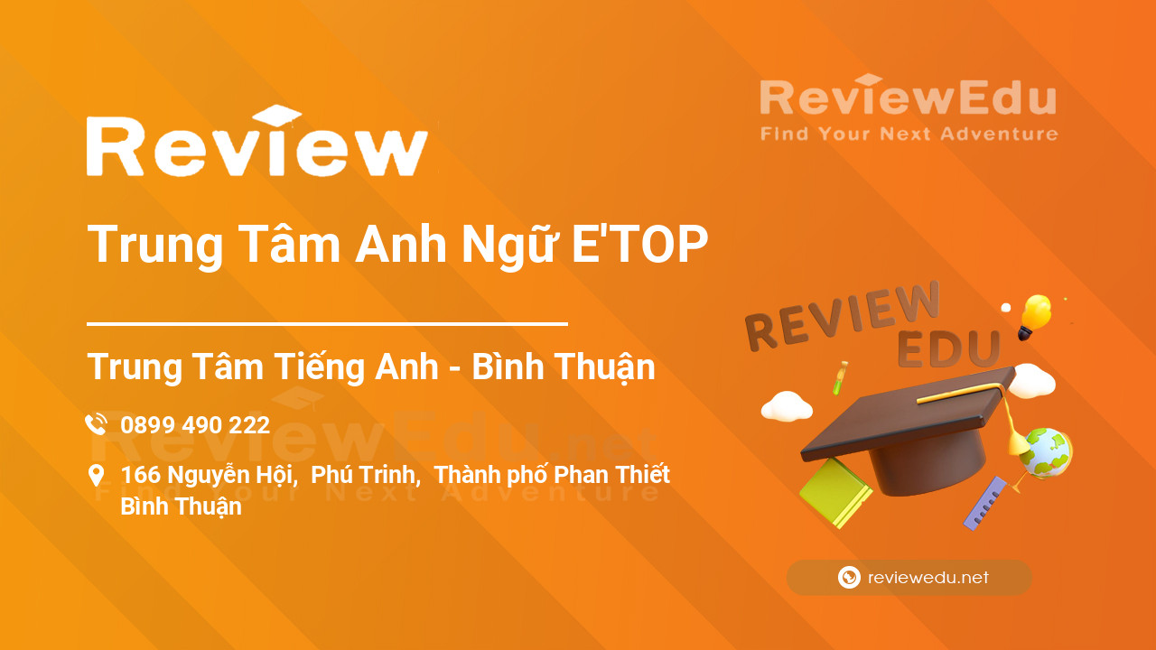 Review Trung Tâm Anh Ngữ E'TOP