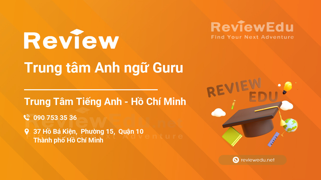 Review Trung tâm Anh ngữ Guru