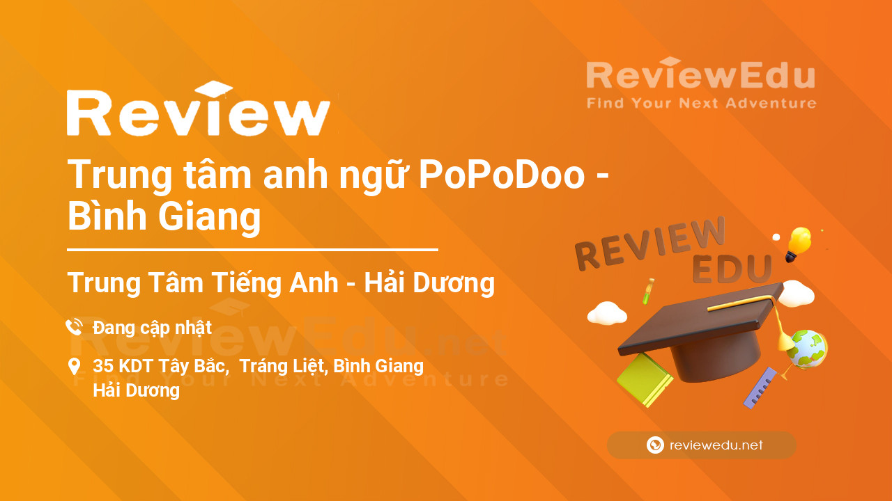 Review Trung tâm anh ngữ PoPoDoo - Bình Giang