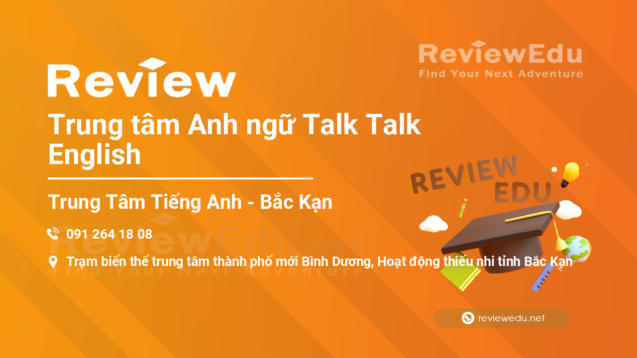 Review Trung tâm Anh ngữ Talk Talk English
