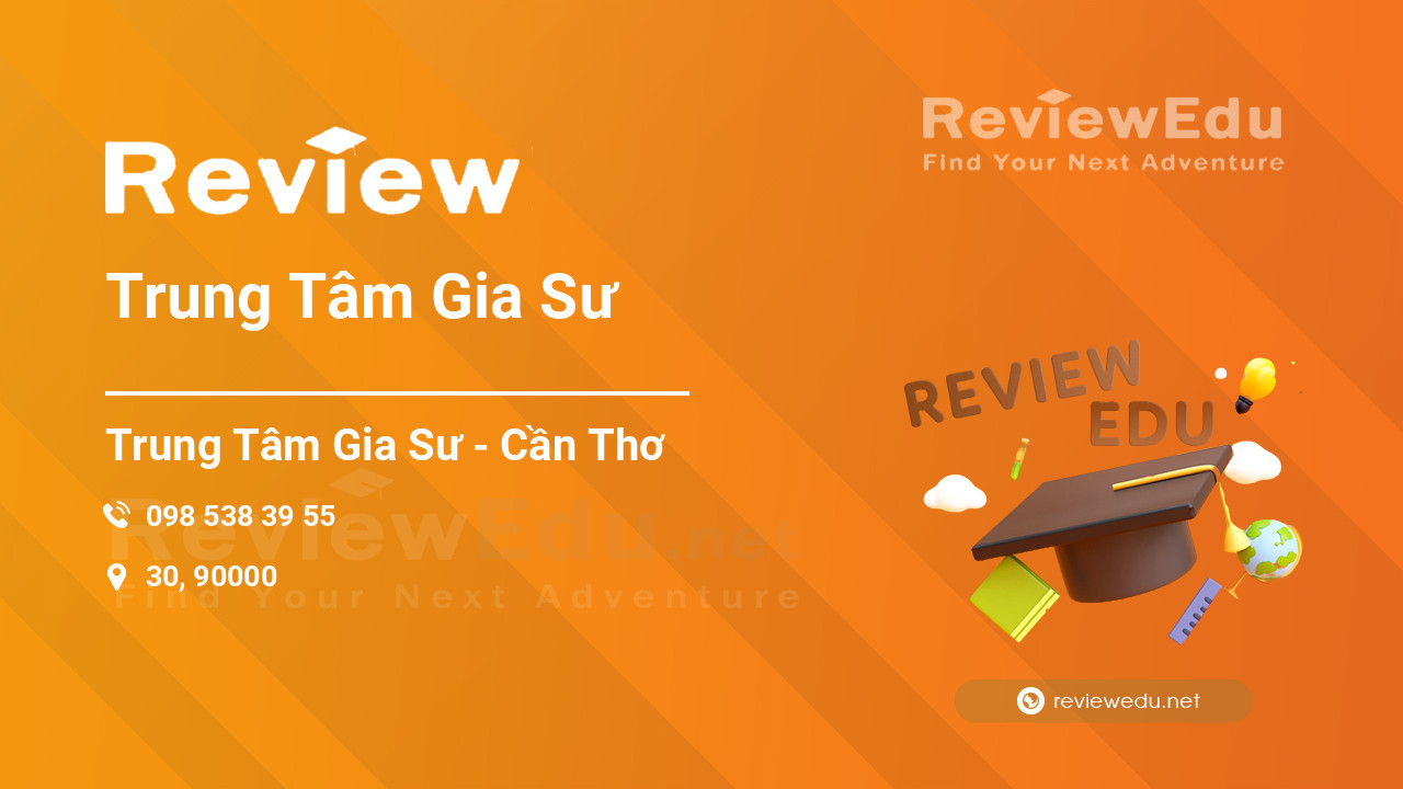 Review Trung Tâm Gia Sư