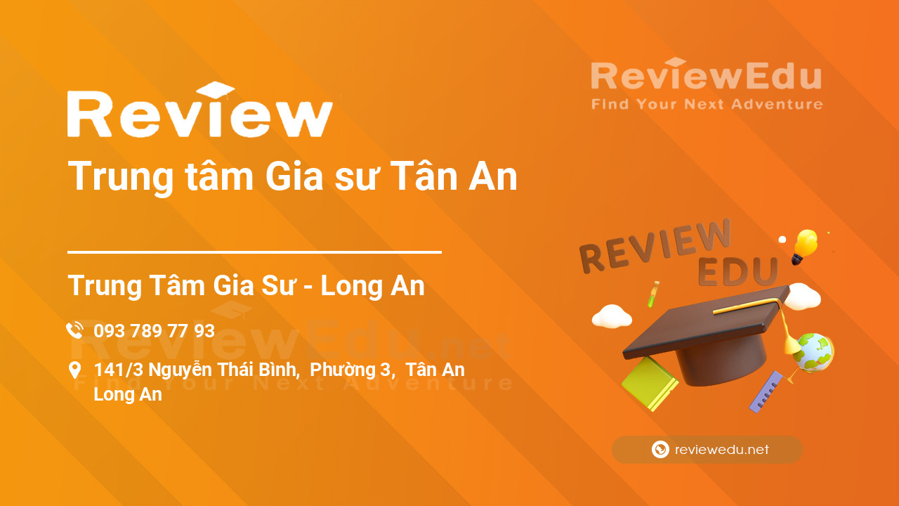 Review Trung tâm Gia sư Tân An