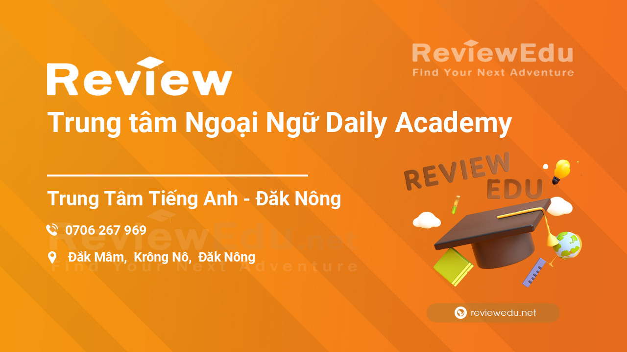 Review Trung tâm Ngoại Ngữ Daily Academy
