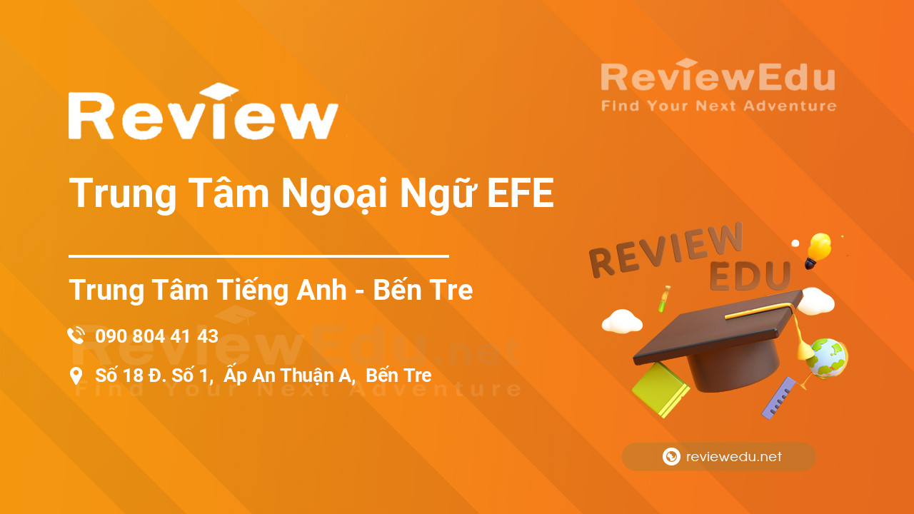 Review Trung Tâm Ngoại Ngữ EFE