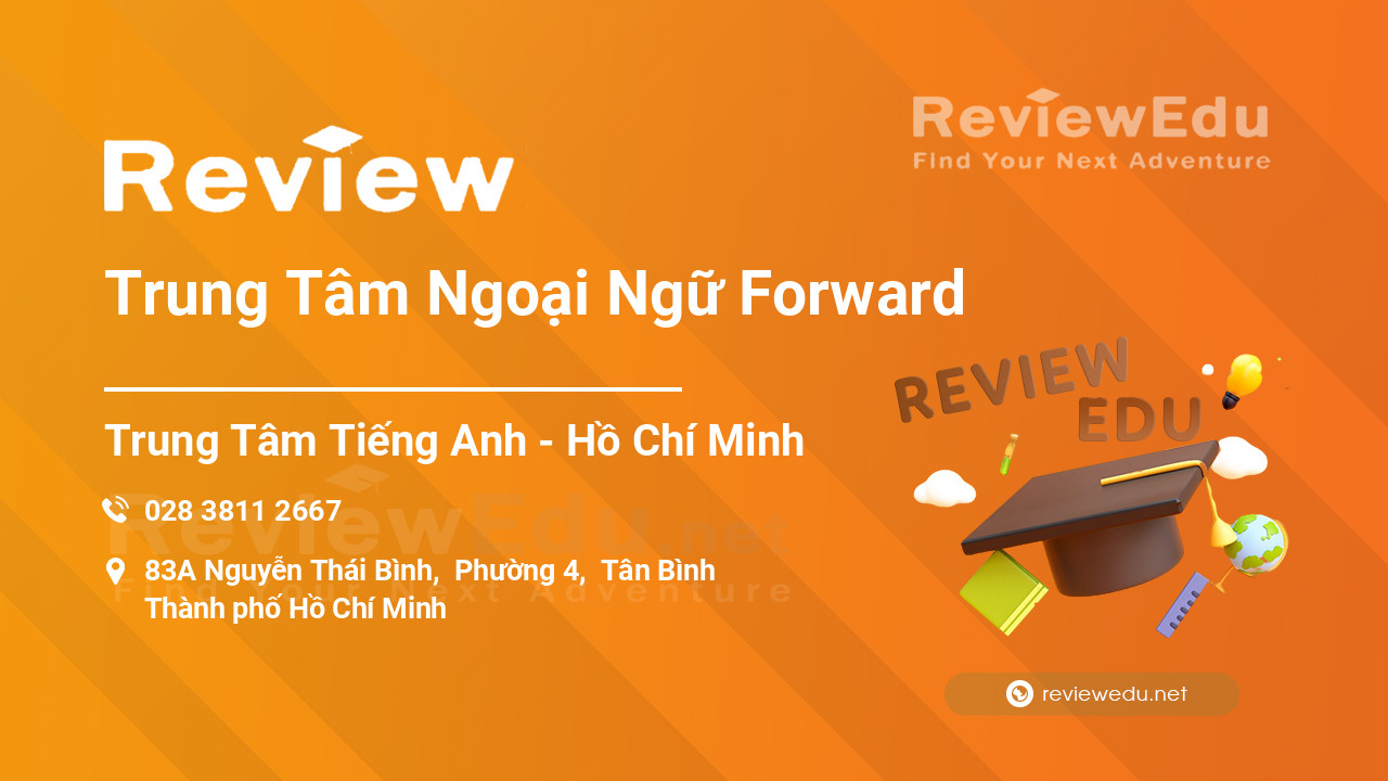 Review Trung Tâm Ngoại Ngữ Forward