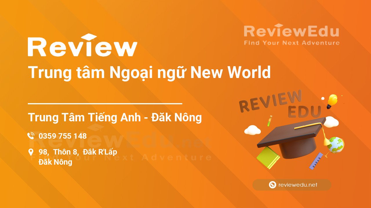 Review Trung tâm Ngoại ngữ New World