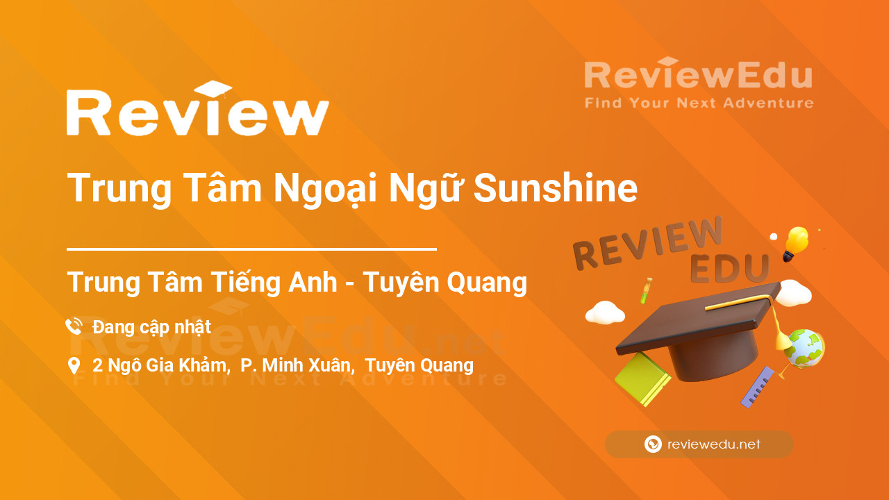 Review Trung Tâm Ngoại Ngữ Sunshine