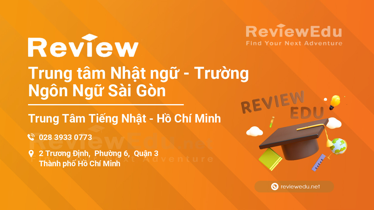 Review Trung tâm Nhật ngữ - Trường Ngôn Ngữ Sài Gòn