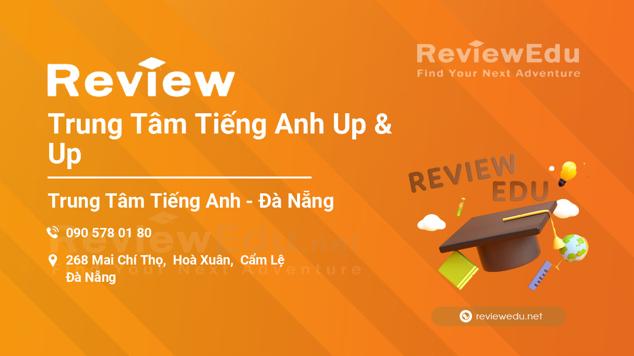 Review Trung Tâm Tiếng Anh Up & Up