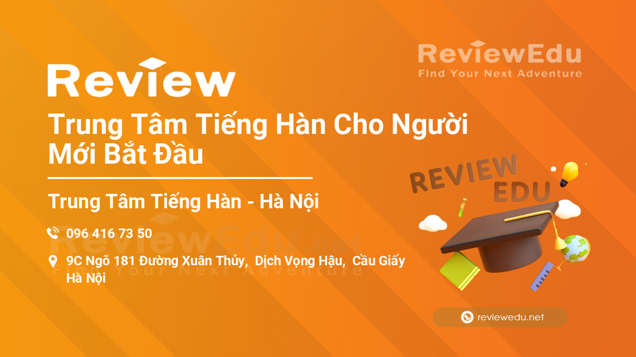 Review Trung Tâm Tiếng Hàn Cho Người Mới Bắt Đầu