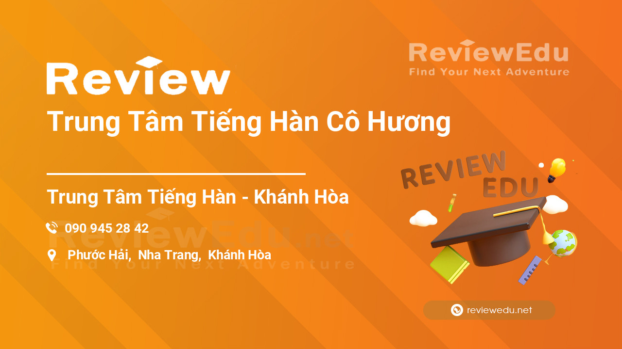 Review Trung Tâm Tiếng Hàn Cô Hương