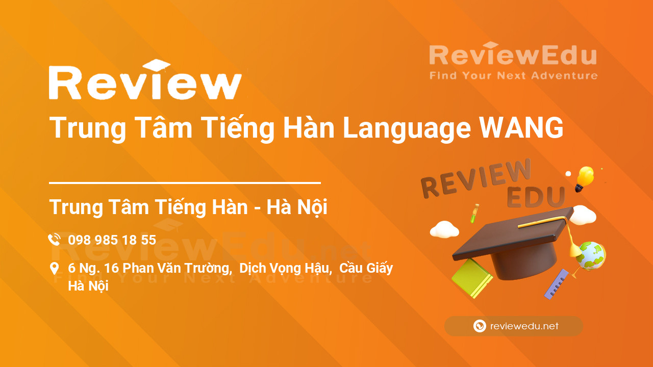 Review Trung Tâm Tiếng Hàn Language WANG