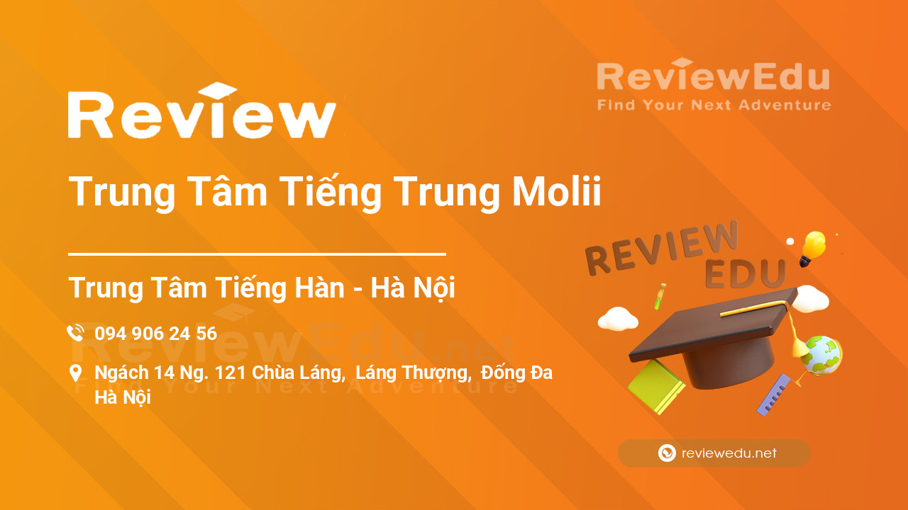 Review Trung Tâm Tiếng Trung Molii