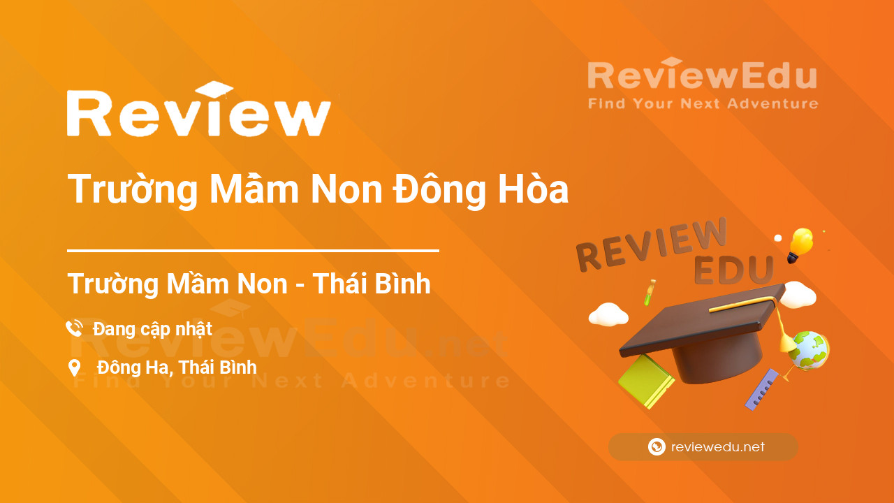 Review Trường Mầm Non Đông Hòa